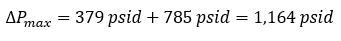 The maximum differential pressure equals 379 psid plus 785 psid, which equals 1,164 psid.