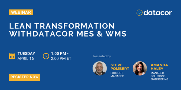 Webinar: Lean Transformation with Datacor MES & WMS